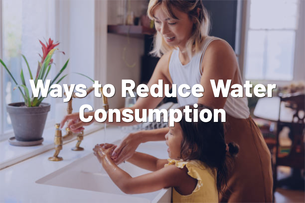 Ways to Reduce Water consumption.